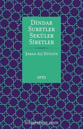 Dindar Suretler Seküler Siretler