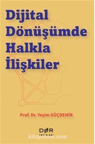 Dijital Dönüşümde Halkla İlişkiler