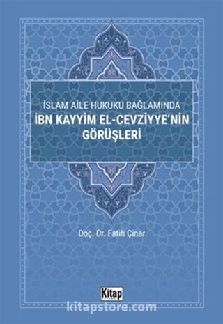 İslam Aile Hukuku Bağlamında İbn Kayyim El-Cezviyye'nin Görüşleri