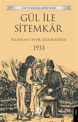 Gül ile Sitemkar 1933