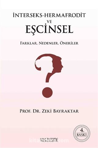 İnterseks-Hermafrodit ve Eşcinsel Farklar, Nedenler, Öneriler