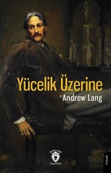 Yücelik Üzerine