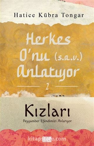 Herkes O'nu (s.a.v.) Anlatıyor 2