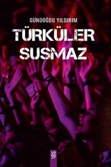 Türküler Susmaz