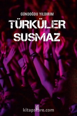 Türküler Susmaz