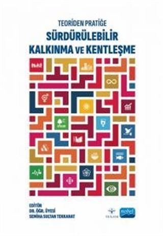 Teoriden Pratiğe Sürdürülebilir Kalkınma ve Kentleşme