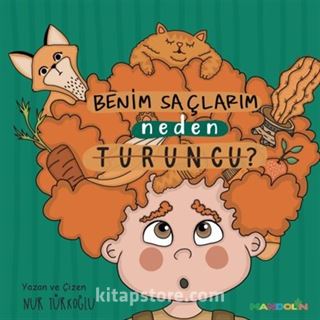 Benim Saçlarım Neden Turuncu?