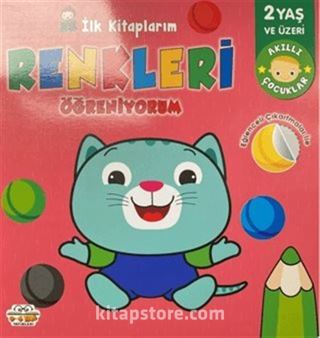 İlk Kitaplarım Renkleri Öğreniyorum