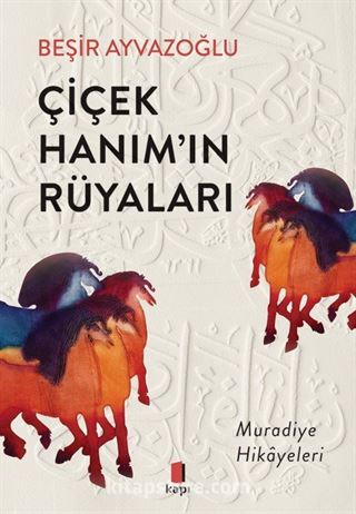 Çiçek Hanım'ın Rüyaları