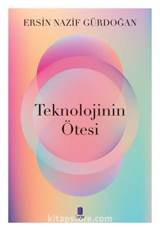 Teknolojinin Ötesi