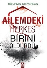 Ailemdeki Herkes Birini Öldürdü