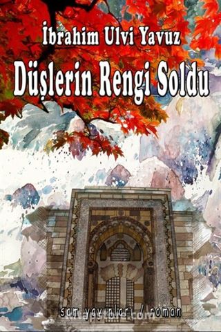 Düşlerin Rengi Soldu