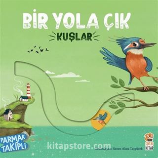 Bir Yola Çık / Kuşlar