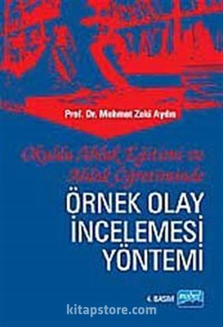 Okulda Ahlak Eğitimi ve Ahlak Öğretiminde Örnek Olay İncelemesi