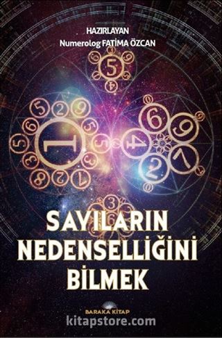 Sayıların Nedenselliğini Bilmek 'Numeroloji'