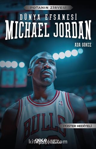 Dünya Efsanesi Michael Jordan