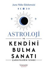 Astroloji ve Kendini Bulma Sanatı