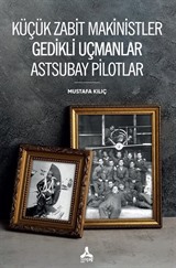 Küçük Zabit Makinistler Gedikli Uçmanlar Astsubay Pilotlar