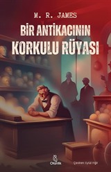 Bir Antikacının Korkulu Rüyası