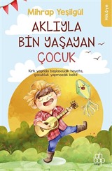 Aklıyla Bin Yaşayan Çocuk