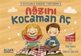 Ağzını Kocaman Aç / Duyularla Rabbimi Tanıyorum 4 (Pencereli Kitap)