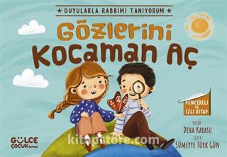 Gözlerini Kocaman Aç / Duyularla Rabbimi Tanıyorum 3 (Pencereli Kitap)