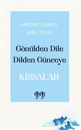 Gönülden Dile Dilden Günceye: 'Kıssalar'