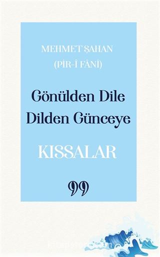 Gönülden Dile Dilden Günceye: 'Kıssalar'