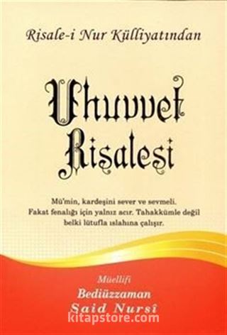 Uhuvvet Risalesi, Risalei Nur Külliyatından (Büyük Boy-Kod:558)