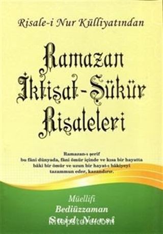 Ramazan İktisat - Şükür Risaleleri, Risalei Nur Külliyatından (Büyük Boy, Kod:357)