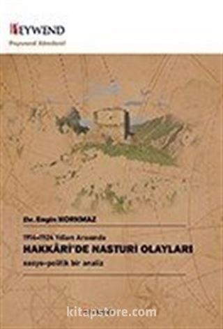 1914-1924 Yılları Arasında Hakkari'de Nasturi Olayları - Sosyo-Politik Bir Analiz