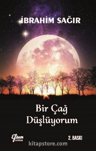 Bir Çağ Düşlüyorum