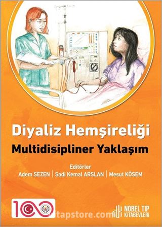 Diyaliz Hemşireliği  Multidisipliner Yaklaşım