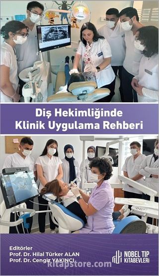 Diş Hekimliğinde Klinik Uygulama Rehberi