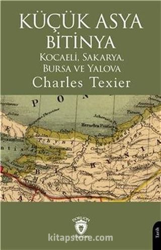 Küçük Asya Bitinya Kocaeli Sakarya Bursa Ve Yalova