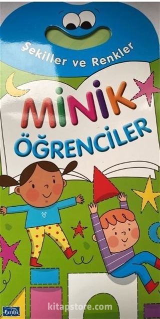 Minik Öğrenciler - Şekiller ve Renkler