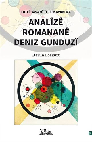 Hetê Awanî û Temayan ra Analîzê Romananê Deniz Gunduzî