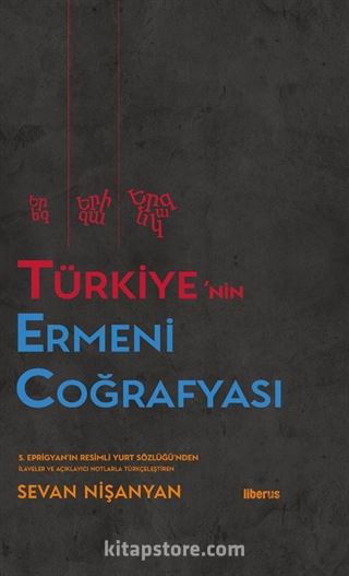 Türkiye'nin Ermeni Coğrafyası (Ciltli)