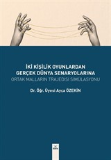 İki Kişilik Oyunlardan Gerçek Dünya Seneryolarına