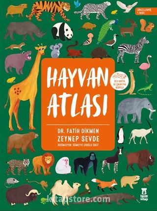 Hayvan Atlası (Ciltli- Dünya Haritası ve Çıkartma Hediyeli)