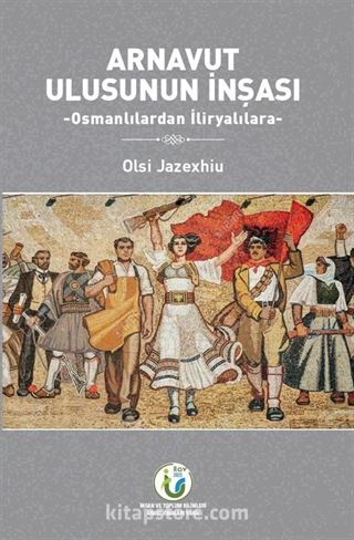 Arnavut Ulusunun İnşası