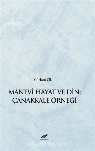 Manevi Hayat ve Din: Çanakkale Örneği