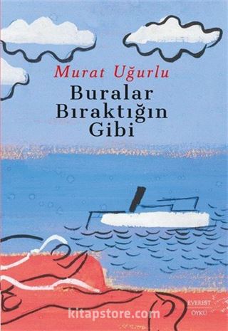 Buralar Bıraktığın Gibi