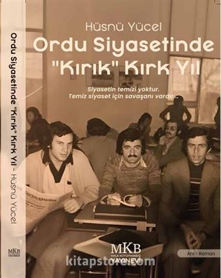 Ordu Siyasetinde Kırık Kırk Yıl