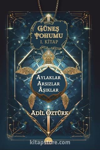 Güneş Tohumu I. Kitap