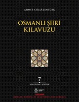 Osmanlı Şiiri Kılavuzu (7. Cilt) (Hindistan - Jüpiter)