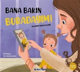 Bana Bakın Buradayım!