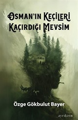 Osman'ın Keçileri Kaçırdığı Mevsim