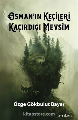 Osman'ın Keçileri Kaçırdığı Mevsim