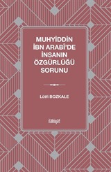 Muhyiddin İbn Arabi'de İnsanın Özgürlüğü Sorunu